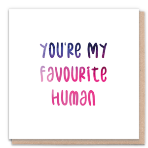 You're my favourite human eco-friendly card, 1 tree cards, Wildwood Cornwall, Bude