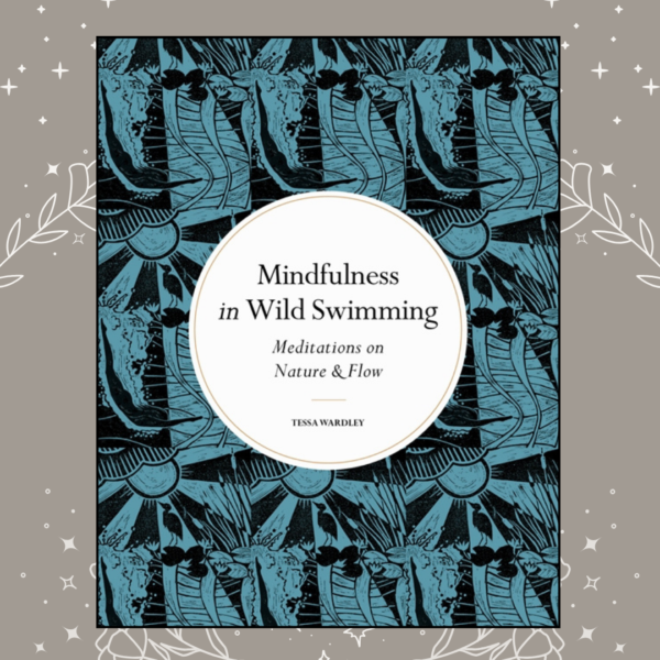 mindfulness in wild swimming book Wildwood