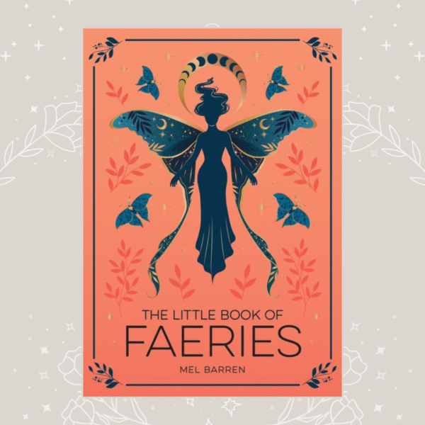 The little book of Faeries Mel Barren