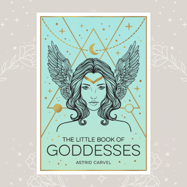 The little book of Goddesses wildwood cornwall